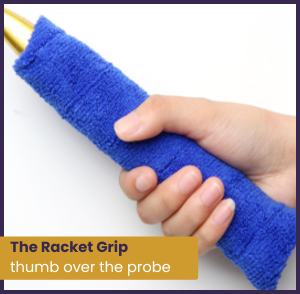 The Racket Grip thumb over the probe